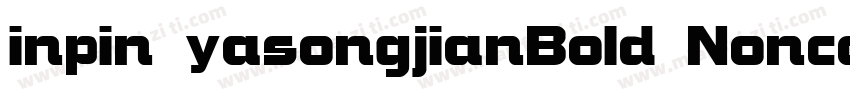 inpin yasongjianBold Noncommercia字体转换
